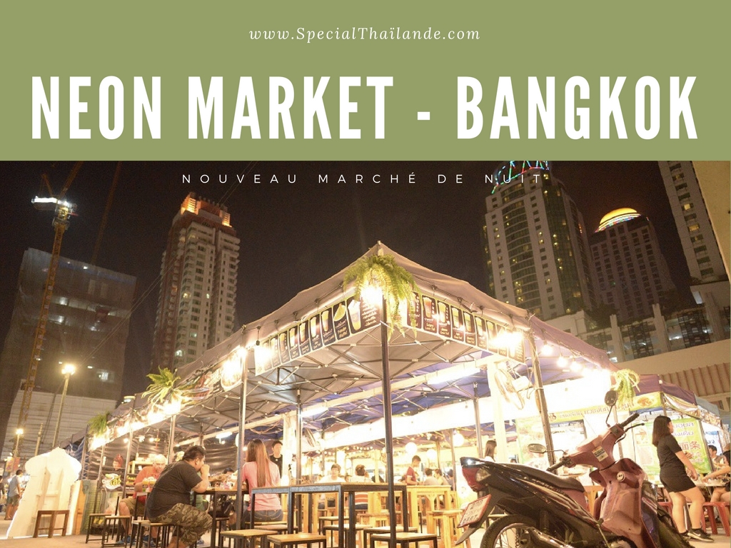 Neon Market à Bangkok - Marché de nuit
