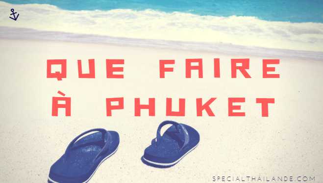 3 semaines en Thaïlande Phuket