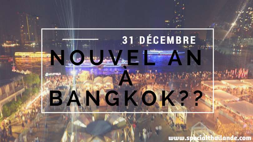 Fêter le Nouvel an à Bangkok