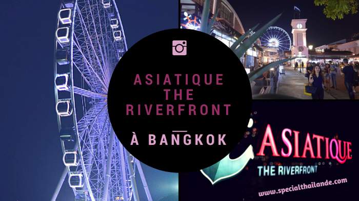 Asiatique The Riverfront à Bangkok