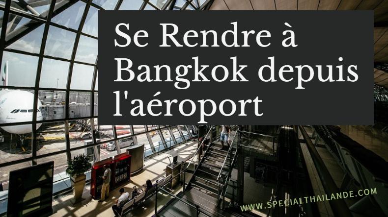 centre de Bangkok depuis l'aéroport