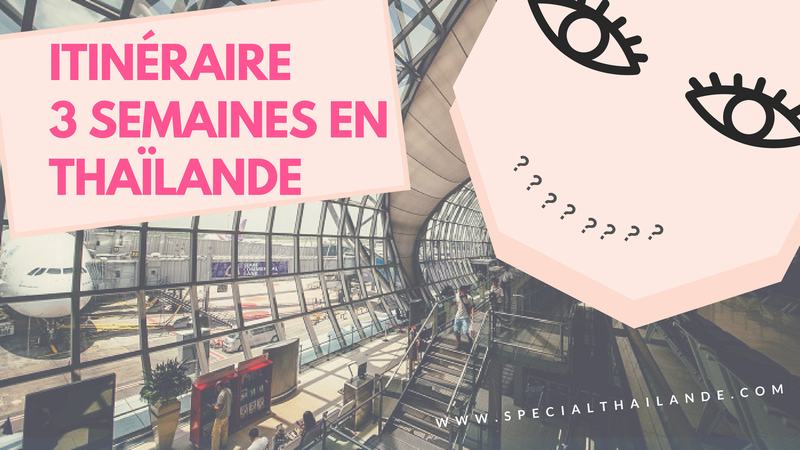 Itinéraire 3 semaines en Thaïlande